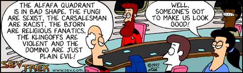 Sev Trek - cartoon spoofs
of Star Trek. Copyright 1997 by John Cook.